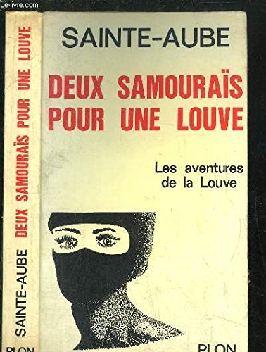 Stock image for deux samouras pour une louve Sainte Aube for sale by JLG_livres anciens et modernes