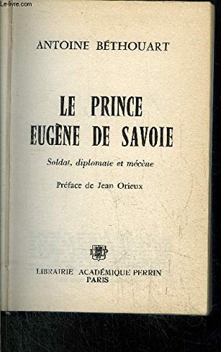 Stock image for Eugene de savoie - soldat, diplomate et mecene for sale by pompon