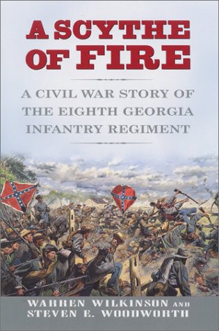9782002113407: A Scythe of Fire: A Civil War Story of the Eighth Georgia Infantry Regiment