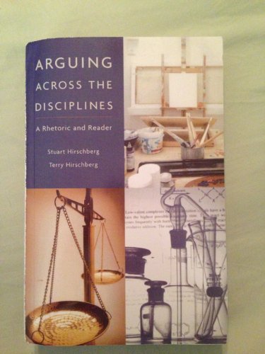 9782006025768: Arguing Across the Disciplines: A Rhetoric and Reader