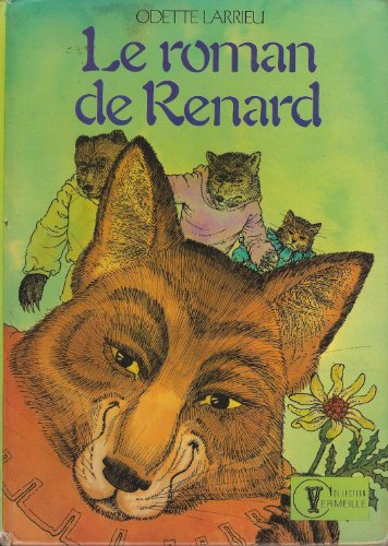 Stock image for Le Roman de Renard (Collection vermeille) for sale by medimops
