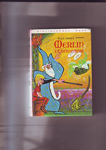 Imagen de archivo de Merlin l'enchanteur : Collection : Bibliothque rose cartonne a la venta por Librairie Th  la page