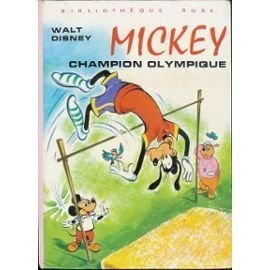 Beispielbild fr Mickey champion olympique : Collection : Bibliothque rose cartonne & illustre zum Verkauf von medimops