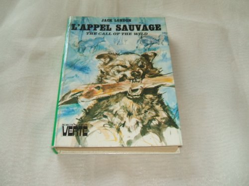Stock image for L'Appel sauvage (Bibliothque verte) for sale by Librairie Th  la page