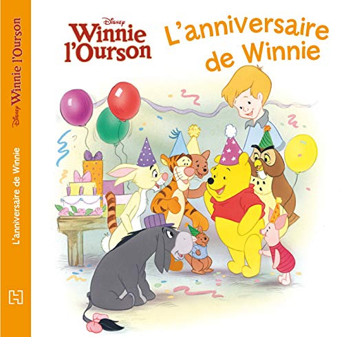 Stock image for L'anniversaire de Winnie, MA PETITE HISTOIRE WINNIE for sale by Ammareal