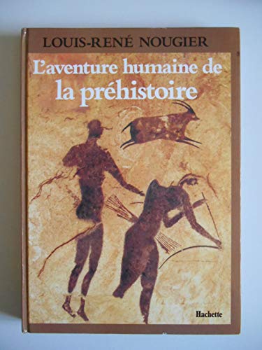 Imagen de archivo de L'Aventure humaine de la prhistoire a la venta por Librairie Th  la page