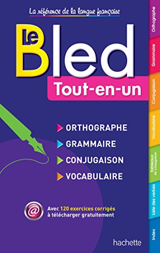 Stock image for Le BLED Tout-en-Un - orthographe grammaire conjugaison vocabulaire (Bled Reference) (French Edition) for sale by Save With Sam