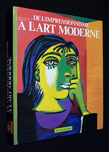 De l'impressionnisme a` l'art moderne (French Edition)