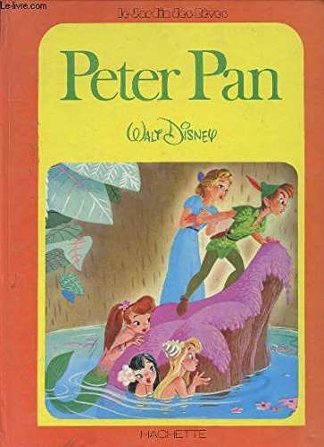 PETER PAN (9782010005916) by Walt Disney Company