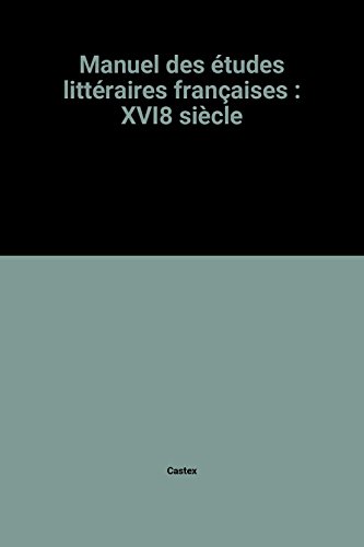 Beispielbild fr MANUEL ETUDES LITTERAIRES FRANCAISES 16EME zum Verkauf von Librairie A LA PAGE