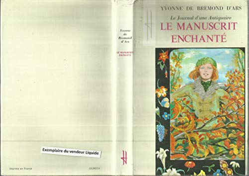 Le manuscrit enchanté - Le journal d' une Antiquaire