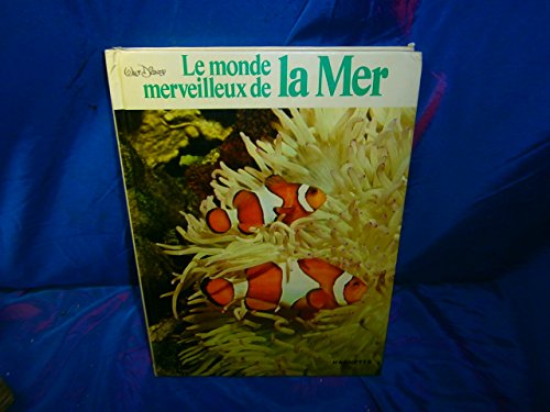 Imagen de archivo de Le Monde merveilleux de la mer a la venta por Librairie Th  la page