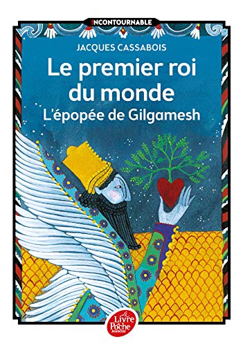 Beispielbild fr Le premier roi du monde (L'epopee de Gilgamesh) (Livre de Poche Jeunesse) zum Verkauf von WorldofBooks