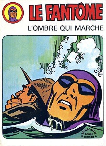 Stock image for Le fantme - l'ombre qui marche for sale by Les Kiosques