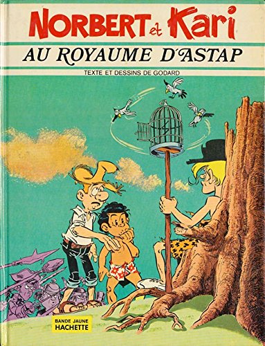 Beispielbild fr Au royaume d'Astap (Norbert et Kari.) zum Verkauf von Books From California