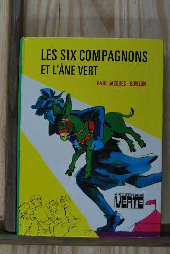 Stock image for Les six compagnons et l'ane vert : Collection : Bibliothque verte cartonne & illustre for sale by medimops