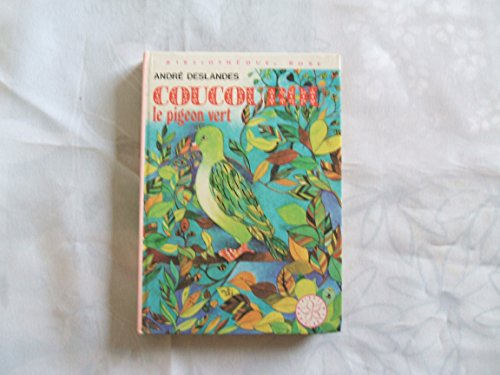 9782010011412: Coucourou le pigeon vert : Srie : Minirose : Collection : Bibliothque rose cartonne & illustre