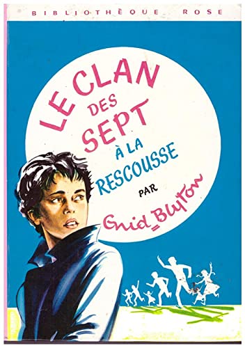 Beispielbild fr Le clan des sept  la rescousse : Collection : Bibliothque rose cartonne & illustre zum Verkauf von medimops