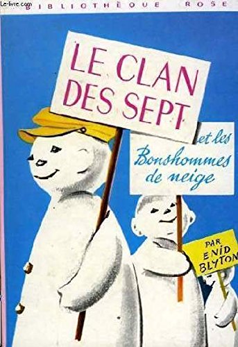 Stock image for Le clan des sept et les bonshommes de neige for sale by medimops