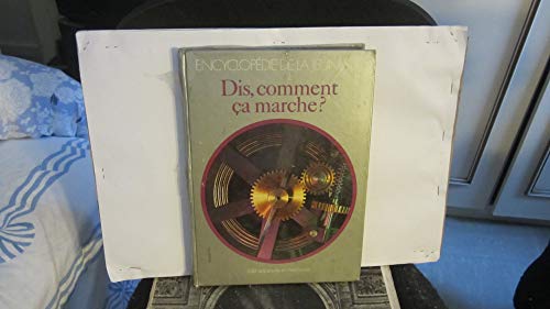 Beispielbild fr Dis, comment a marche ? (Encyclopdie de la jeunesse) zum Verkauf von Ammareal