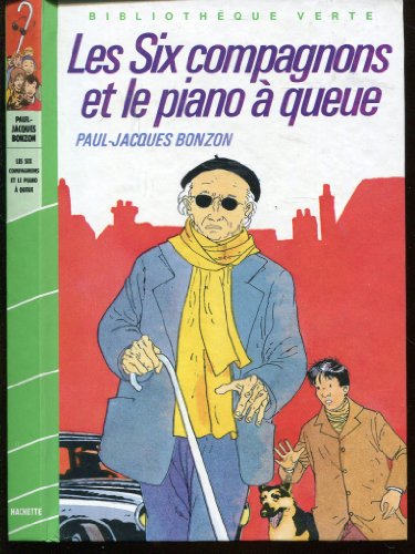 Stock image for Les six compagnons et le piano  queue : Collection : Bibliothque verte cartonne for sale by medimops