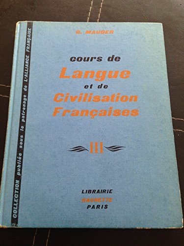 Beispielbild fr Cours De Langue Et De Civilisation Franaises. Vol. 3 zum Verkauf von RECYCLIVRE