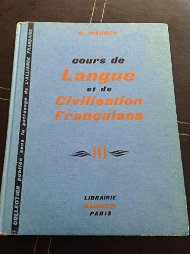 Stock image for Cours De Langue Et De Civilisation Franaises. Vol. 3 for sale by RECYCLIVRE