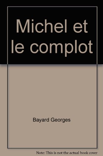 Imagen de archivo de Michel et le complot a la venta por Librairie Th  la page