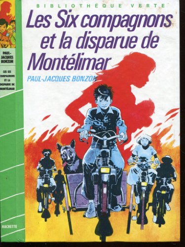 Stock image for Les six compagnons et la disparue de Montlimar : Collection : Bibliothque verte cartonne for sale by medimops