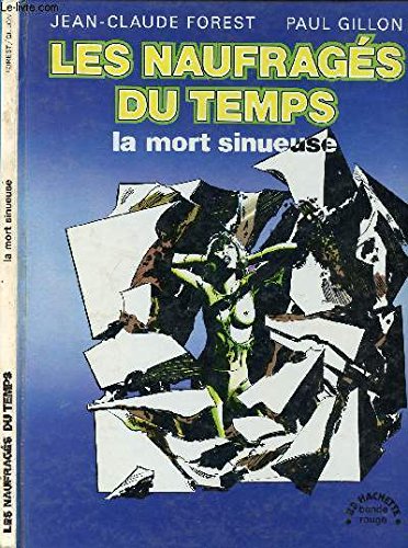 Stock image for Les Naufrags du temps : La mort sinueuse for sale by medimops