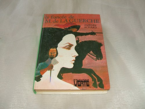 Imagen de archivo de La fiance de M. de La Guerche a la venta por Culture Bis