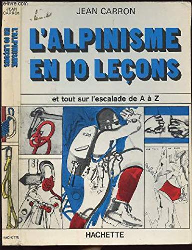 Imagen de archivo de L'Ainisme En Leons Et Tout Sur L'Escalade De A  Z a la venta por medimops