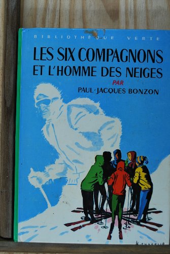 Stock image for Les Six Compagnons Et L'homme Des Neiges for sale by RECYCLIVRE