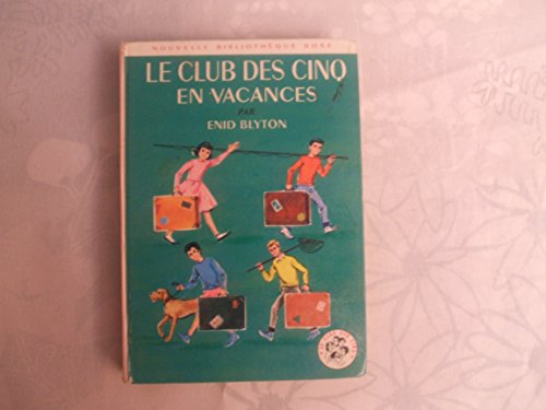 9782010019265: Le Club des cinq en vacances (Bibliothque rose)