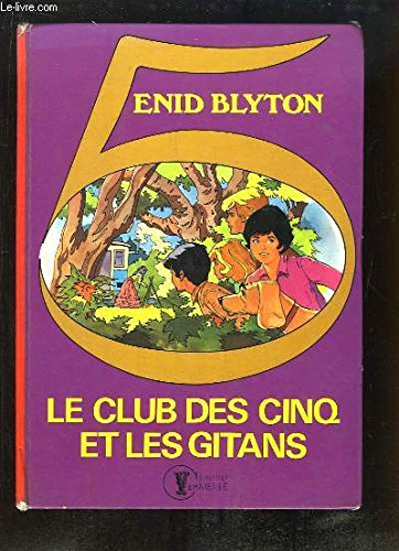 9782010019494: Le Club des cinq et les gitans (Collection Vermeille)