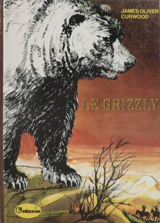 Beispielbild fr Le Grizzly (La Galaxie) zum Verkauf von Ammareal