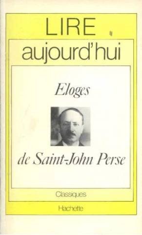 Beispielbild fr Eloges. Collection : Lire Aujourd'hui/Hachette classiques. zum Verkauf von AUSONE