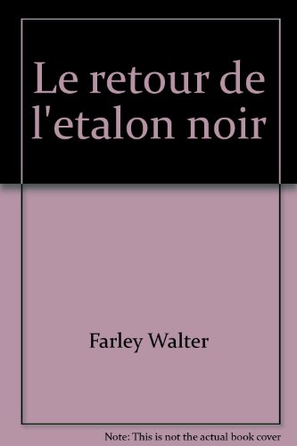 Beispielbild fr Le retour de l'etalon noir 010598 zum Verkauf von secretdulivre