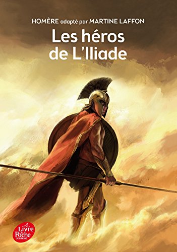 Stock image for Les Heros de L'Iliade - Texte Integral for sale by ThriftBooks-Dallas