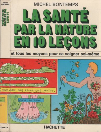Beispielbild fr La Sant par la nature en dix leons zum Verkauf von medimops