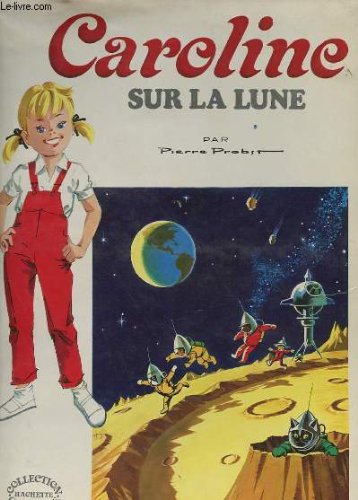 Stock image for Caroline sur la lune for sale by WorldofBooks
