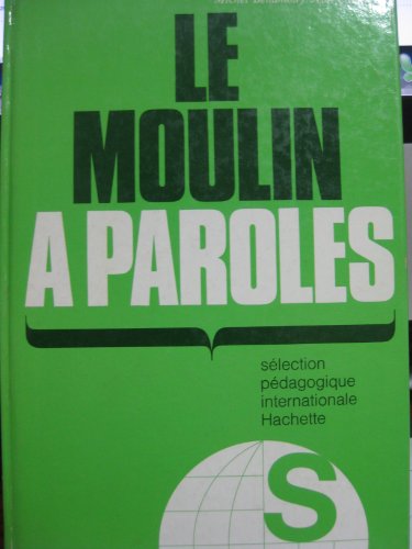 Beispielbild fr Le Moulin a Paroles zum Verkauf von HPB-Red