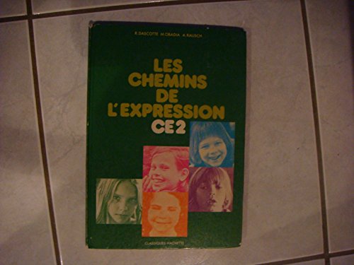 Stock image for LES CHEMINS DE L'EXPRESSION, CE2 for sale by Le-Livre