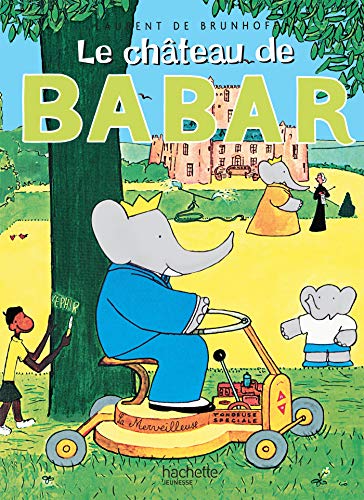 Beispielbild fr Le Chateau De Babar (French Edition) zum Verkauf von Goodwill