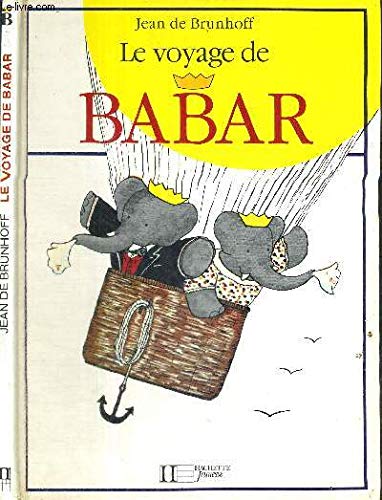 9782010025181: Le Voyage De Babar (Babar S.)