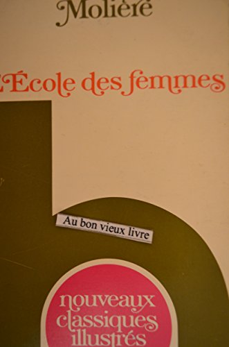 Stock image for L'Ecoles des Femmes for sale by Wonder Book