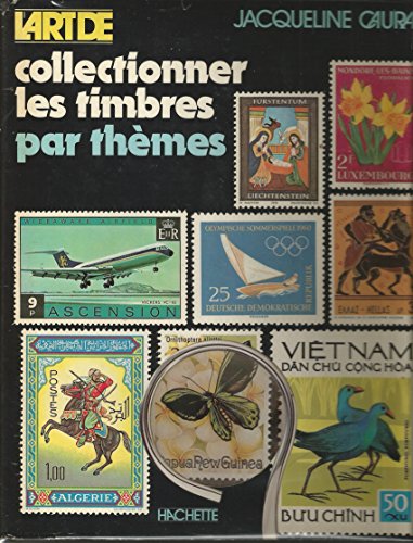 Stock image for L'Art de collectionner les timbres par thmes for sale by Ammareal