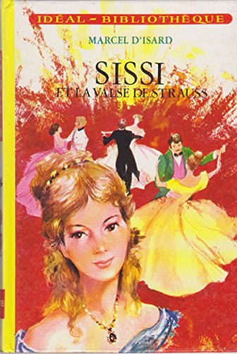 Stock image for Sissi et la valse de Strauss for sale by Librairie Th  la page