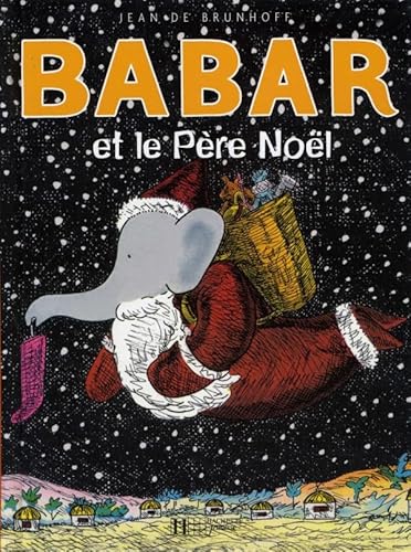 Stock image for Babar Et Le Pere Noel for sale by ThriftBooks-Dallas