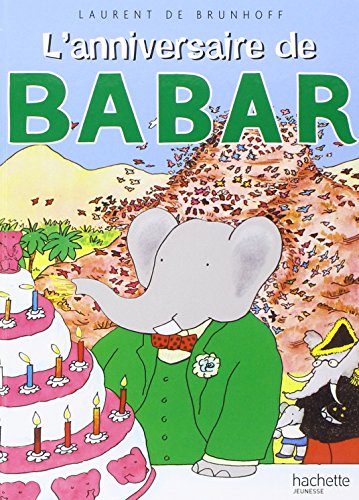 Stock image for L'Anniversaire De Babar (French Edition) for sale by SecondSale